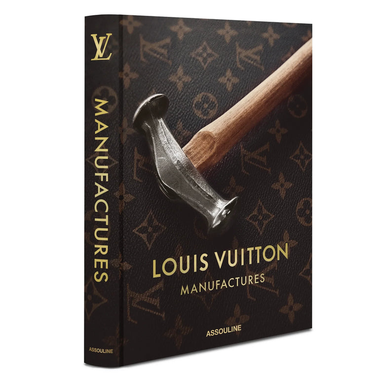 Louis Vuitton Manufactures by Nicholas Foulkes - Coffee Table Book